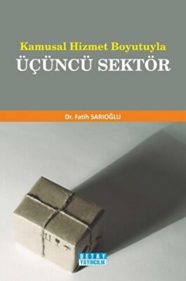Kamusal Hizmet Boyutuyla Üçüncü Sektör - 1