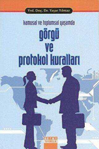 Kamusal ve Toplumsal Yaşamda Görgü ve Protokol Kuralları - Detay Yayıncılık