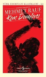 Kan Damlası - İş Bankası Kültür Yayınları