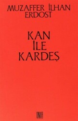 Kan ile Kardeş - Sol ve Onur Yayınları