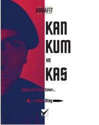 Kan Kum ve Kas - Vizyon Yayın