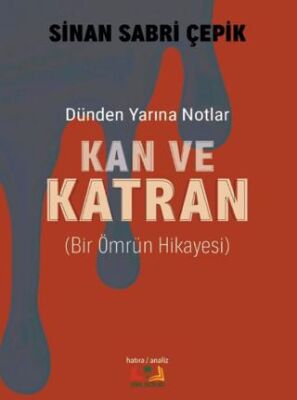Kan ve Katran - 1