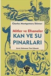 Kan ve Su Pınarları - Mitler ve Efsaneler - Urzeni Yayıncılık