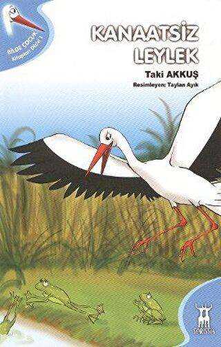 Kanaatsiz Leylek - Sarissa Yayınları