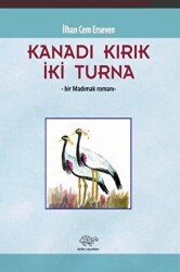 Kanadı Kırık İki Turna - Ürün Yayınları