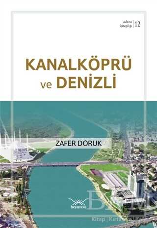 Kanalköprü ve Denizli - Heyamola Yayınları