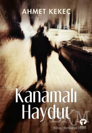 Kanamalı Haydut - Turkuvaz Kitap