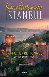 Kanatlarımda İstanbul - Alfa Yayınları