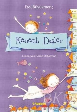Kanatlı Düşler - Tudem Yayınları