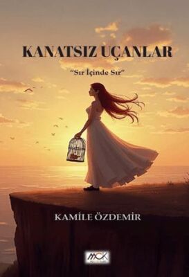 Kanatsız Uçanlar Sır İçinde Sır - 1
