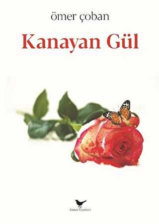 Kanayan Gül - Günce Yayınları