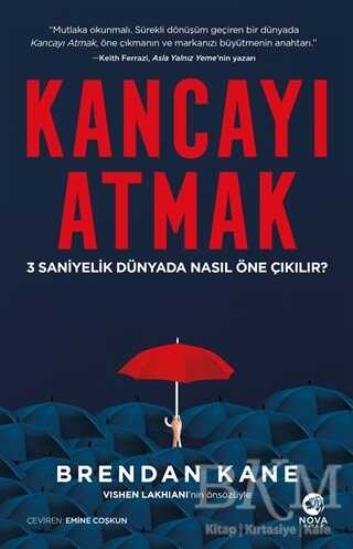 Kancayı Atmak: 3 Saniyelik Dünyada Nasıl Öne Çıkılır? - Nova Kitap