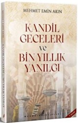 Kandil Geceleri ve Bin Yıllık Yanılgı - Medarik Yayınları