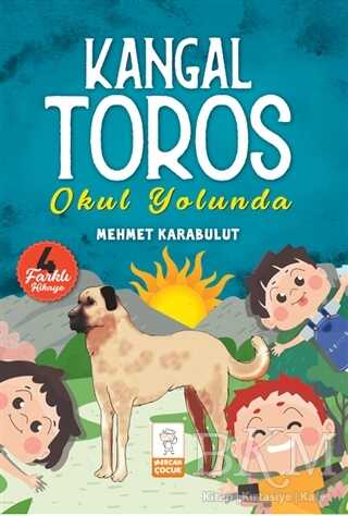 Kangal Toros Okul Yolunda - Mercan Çocuk Yayınları