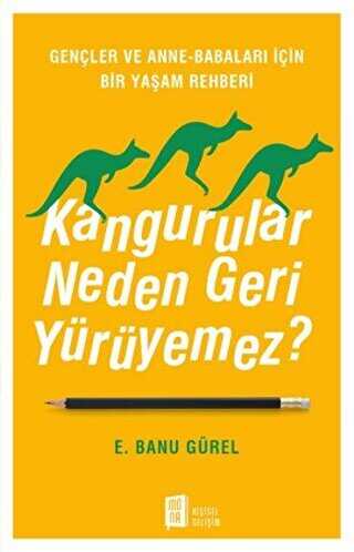 Kangurular Neden Geri Yürüyemez? - Mona Kitap