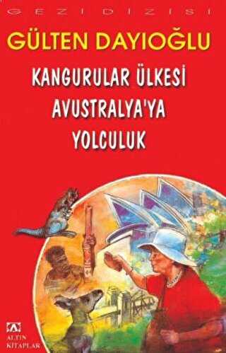 Kangurular Ülkesi Avustralya’ya Yolculuk - Altın Kitaplar
