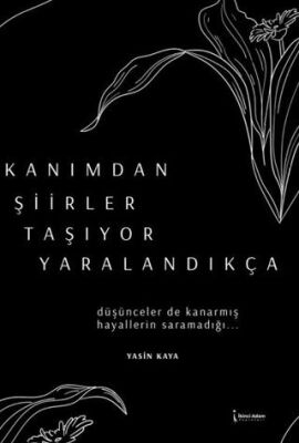 Kanımdan Şiirler Taşıyor Yaralandıkça - 1