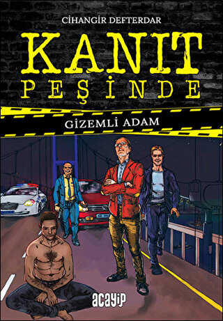 Gizemli Adam - Kanıt Peşinde - Acayip Kitaplar
