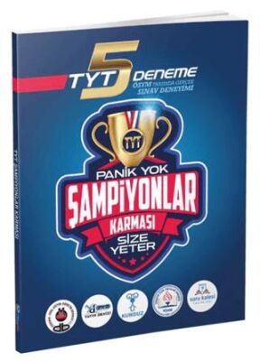 Kanıt Yayıncılık TYT 5 Deneme Panik Yok Şampiyonlar Karması Size Yeter - 1