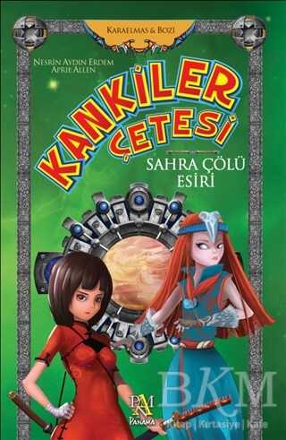 Kankiler Çetesi: Sahra Çölü Esiri - Panama Yayıncılık