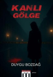 Kanlı Gölge - Patara Kitap