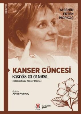 Kanser Güncesi - 1