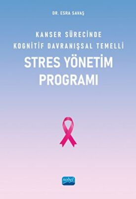 Kanser Sürecinde Kognitif Davranışsal Temelli Stres Yönetim Programı - 1