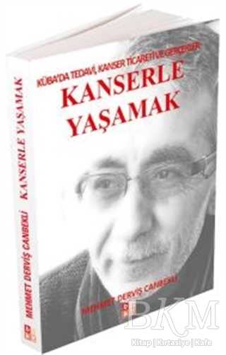 Kanserle Yaşamak - Babıali Kültür Yayıncılığı