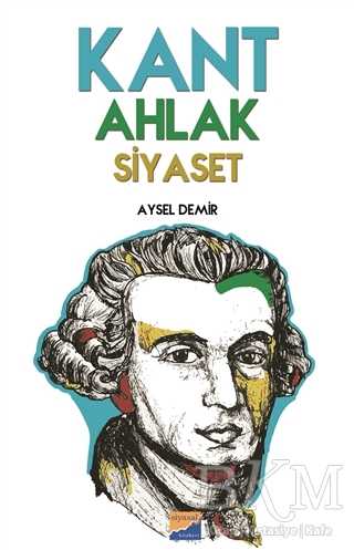 Kant Ahlak Siyaset - Siyasal Kitabevi
