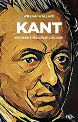 Kant - Entelektüel bir Biyografi - Fol Kitap