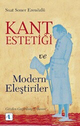 Kant Estetiği ve Modern Eleştiriler - Aktif Düşünce Yayınları