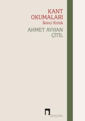 Kant Okumaları - İkinci Kritik - Dergah Yayınları