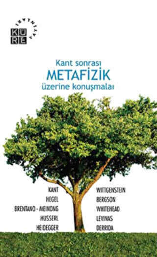 Kant Sonrası METAFİZİK Üzerine Konuşmalar - Küre Yayınları