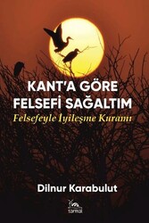 Kant’a Göre Felsefi Sağaltım - Sarmal Kitabevi