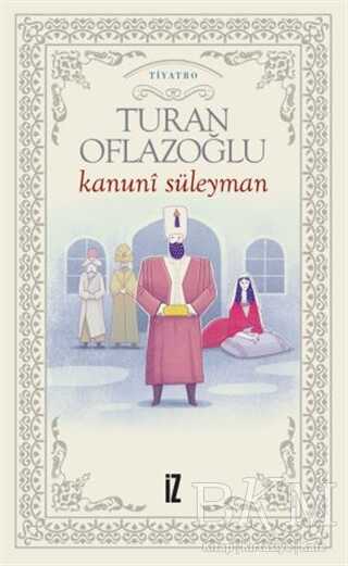 Kanuni Süleyman - İz Yayıncılık