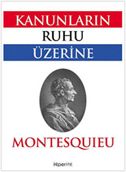 Kanunların Ruhu Üzerine - Hiperlink Yayınları