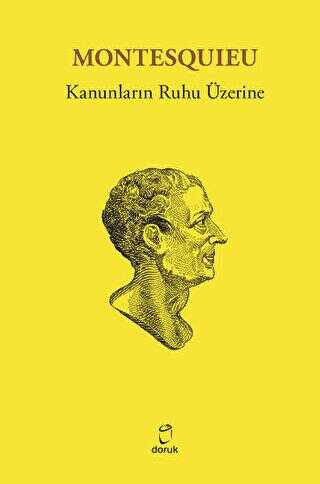 Kanunların Ruhu Üzerine - Doruk Yayınları