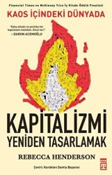 Kaos İçindeki Dünyada Kapitalizmi Yeniden Tasarlamak - Timaş Yayınları