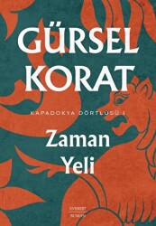 Kapadokya Dörtlüsü 1 - Zaman Yeli - Everest Yayınları