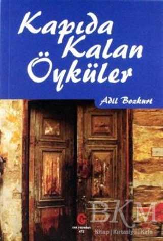 Kapıda Kalan Öyküler - Can Yayınları (Ali Adil Atalay)