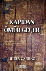 Kapıdan Ömür Geçer - Gülnar Yayınları