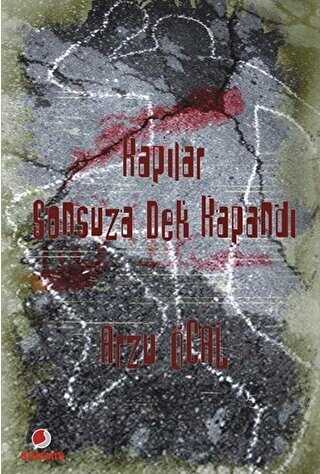 Kapılar Sonsuza Dek Kapandı - Sinemis Yayınları