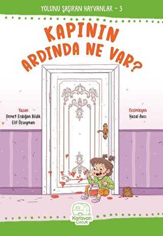 Kapının Ardında Ne Var? - Karavan Çocuk Yayınları