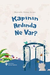 Kapının Ardında Ne Var? - Türkiye Diyanet Vakfı Yayınları
