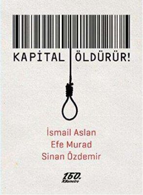 Kapital Öldürür! - 1