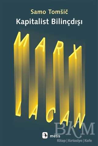 Kapitalist Bilinçdışı - Metis Yayınları