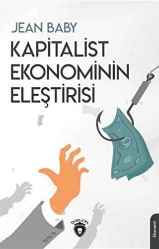 Kapitalist Ekonominin Eleştirisi - Dorlion Yayınları