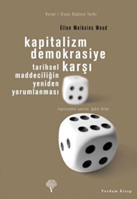 Kapitalizm Demokrasiye Karşı kapağı