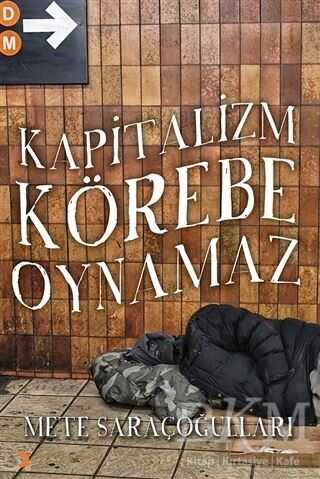 Kapitalizm Körebe Oynamaz - Cinius Yayınları