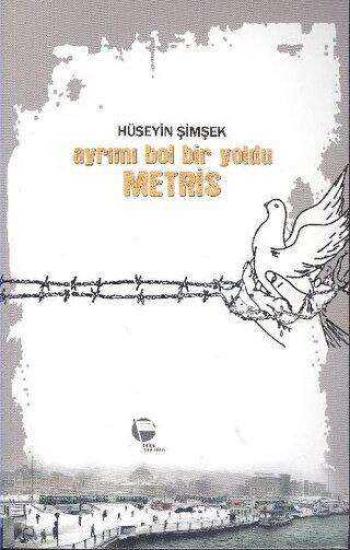 Ayrımı Bol Bir Yoldu Metris - Belge Yayınları